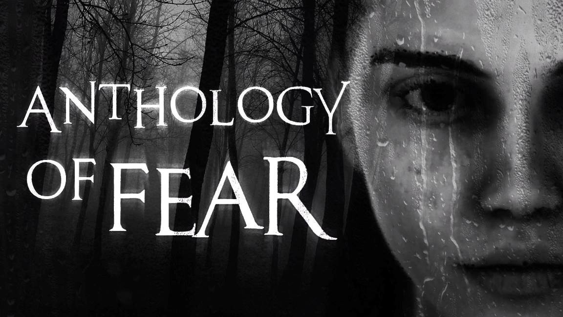 Anthology of fear прохождение