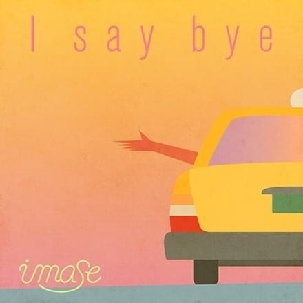 【歌詞中文翻譯】 I say bye / imase - a108304021的創作 - 巴哈姆特