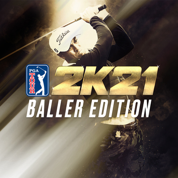 追加收录多项额外内容的《PGA 巡回赛 2K21》Baller 版现