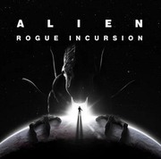 異形：兇猛侵襲,Alien: Rogue Incursion