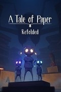A Tale of Paper: Refolded,A Tale of Paper: Refolded