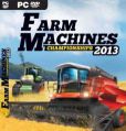 Farm Machines Championships 2013,Farm Machines Championships