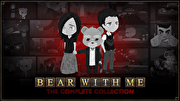 Bear With Me: The Complete Edition,Bear With Me: The Complete Edition