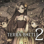 Terra Battle 2,テラバトル2,Terra Battle 2