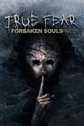 True Fear: Forsaken Souls Part 2,True Fear: Forsaken Souls Part 2