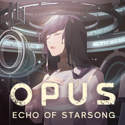 OPUS：龍脈常歌,OPUS 星歌の響き,OPUS: Echo of Starsong