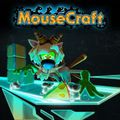 MouseCraft,MouseCraft