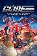 G.I. Joe：Operation Blackout,G.I. Joe: Operation Blackout