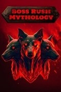 Boss Rush: Mythology,Boss Rush: Mythology