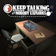 Keep Talking and Nobody Explodes,Keep Talking and Nobody Explodes