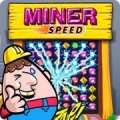 Miner Speed,Miner Speed