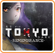 東京暗影 -緬懷回憶-,東京ダーク -Remembrance-,TOKYO DARK -Remembrance-
