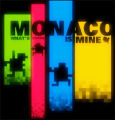 MONACO,Monaco: What's Yours Is Mine