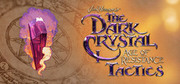 魔水晶：抗爭時代,The Dark Crystal: Age of Resistance Tactics