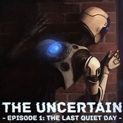 不確定性：寂靜尾聲,The Uncertain: Last Quiet Day
