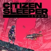 Citizen Sleeper,Citizen Sleeper