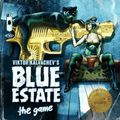 Blue Estate - The Game,Blue Estate - The Game