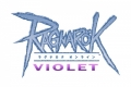 仙境傳說-紫羅蘭,ラグナロクオンラインVIOLET,Ragnarok: Violet