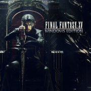 Final Fantasy XV,ファイナルファンタジーXV,FINAL FANTASY XV WINDOWS EDITION