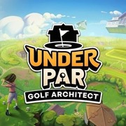 挑戰標準桿：高爾夫球場大亨,アンダーパー ゴルフ アーキテクト,Under Par Golf Architect