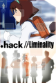 創世紀傳說 // Liminality,.hack//Liminality,.hack//Liminality