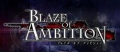 Blaze of Ambition,ブレイズ オブ アンビション
