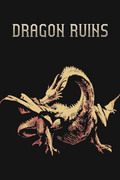 Dragon Ruins,Dragon Ruins