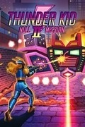 Thunder Kid II: Null Mission,Thunder Kid II: Null Mission