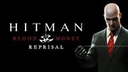 刺客任務：黑錢交易,Hitman: Blood Money - Reprisal