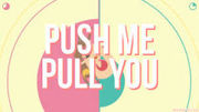 推推我拉拉你,Push Me Pull You