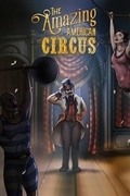 The Amazing American Circus,The Amazing American Circus