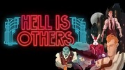 地獄城市,Hell is Others