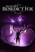 班奈狄克·福克斯的最後案件,The Last Case of Benedict Fox
