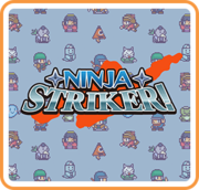 忍者急先鋒！,ニンジャストライカー！,Ninja Striker!