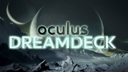 Oculus Dreamdeck,Oculus Dreamdeck