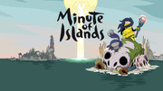 Minute of Islands,Minute of Islands