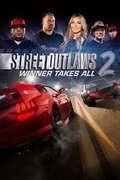 Street Outlaws 2: Winner Takes All,Street Outlaws 2: Winner Takes All