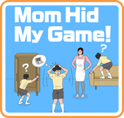 媽媽把我的遊戲藏起來了,ママにゲーム隠された,Mom Hid My Game!