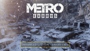 戰慄深隧：流亡 加強版,Metro Exodus Enhanced Edition