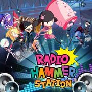 Radio Hammer Station,ラジオハンマーステーション,Radio Hammer Station
