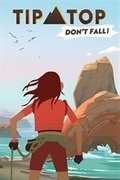 Tip Top: Don’t fall!,Tip Top: Don’t fall!
