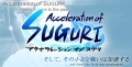 Acceleration of SUGURI,アクセラレーション オブ スグリ,Acceleration of SUGURI