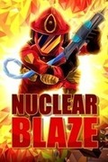 Nuclear Blaze,Nuclear Blaze
