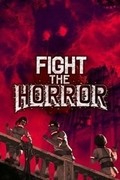Fight the Horror 瞑目,Fight the Horror
