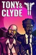 Tony and Clyde,Tony and Clyde