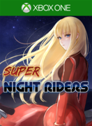 Super Night Riders,Super Night Riders
