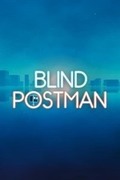 Blind Postman,Blind Postman