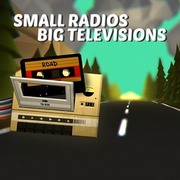 小收音機大電視,Small Radios Big Televisions