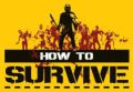 屍島求生,How to Survive
