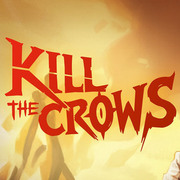 殺死烏鴉,Kill The Crows